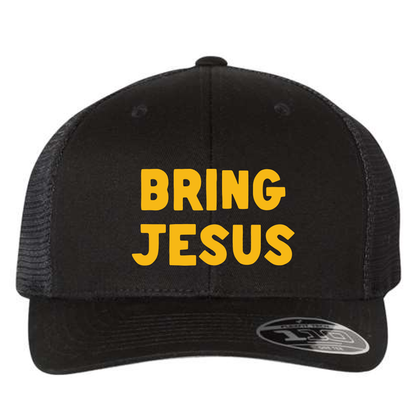 Bring Jesus Cap