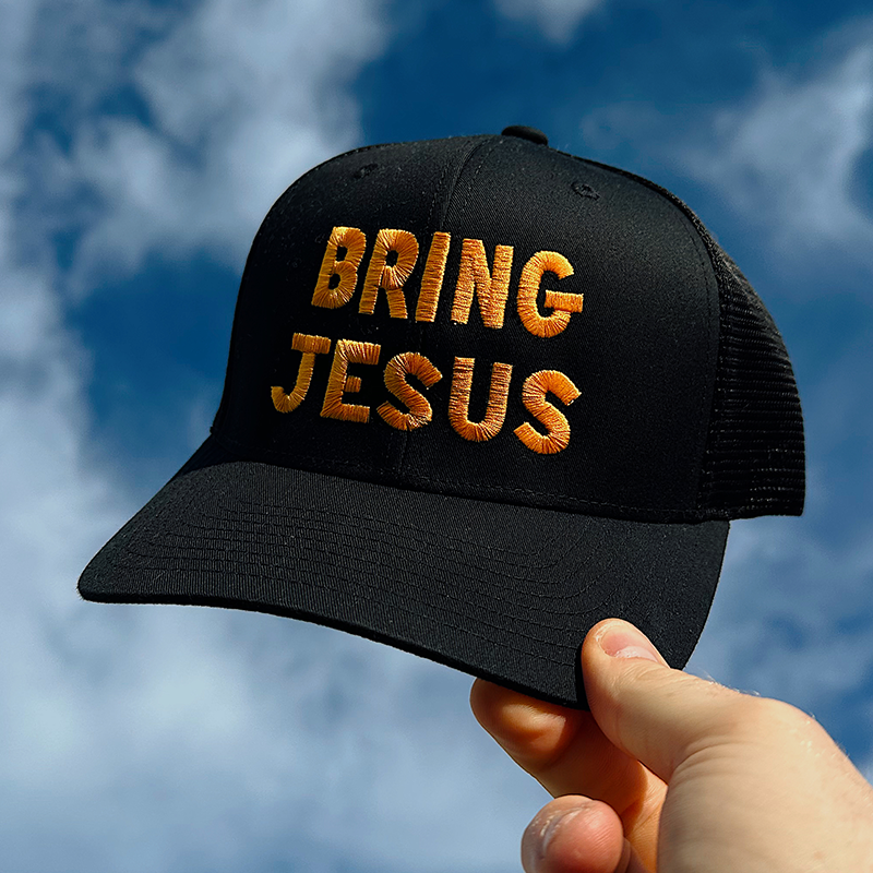 Bring Jesus Cap